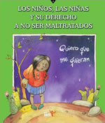 Libro: Los niños, las niñas y su derecho a no ser maltratados